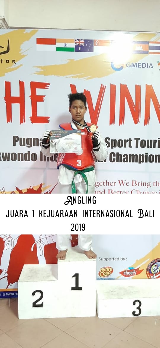 selamat kepada Angling Juara 1 Kejuaran Taekwondo Tingkat Inetrnasional di Bali.